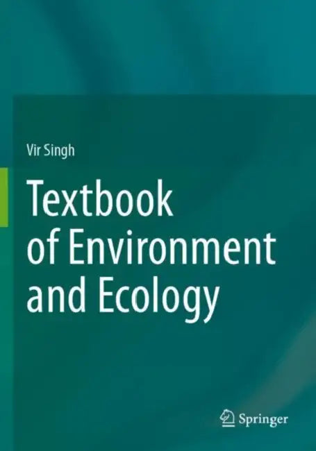 Textbook of Environment and Ecology by Vir Singh