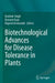 Biotechnological Advances for Disease Tolerance in Plants by Kashmir Singh