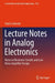Lecture Notes in Analog Electronics: Noise in Electronic Circuits and Low Noise Amplifier Design by Vančo Litovski
