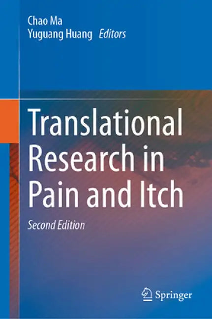 Translational Research in Pain and Itch by Chao Ma
