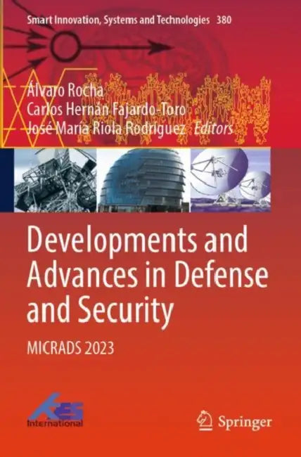 Developments and Advances in Defense and Security: Micrads 2023 by Álvaro Rocha
