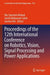 Proceedings of the 12th International Conference on Robotics, Vision, Signal Processing and Power Applications by Nur Syazreen Ahmad