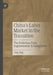 China’s Labor Market in the Transition: The Evolution from Segmentation to Integration by Chen Ying