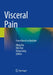 Visceral Pain: From Bench to Bedside by Ming Xia