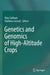 Genetics and Genomics of High-Altitude Crops by Vijay Gahlaut