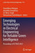 Emerging Technologies in Electrical Engineering for Reliable Green Intelligence: Proceedings of Icstace 2023 by Vasundhara Mahajan