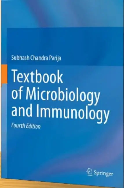 Textbook Of Microbiology And Immunology 4e by Parija S.C.