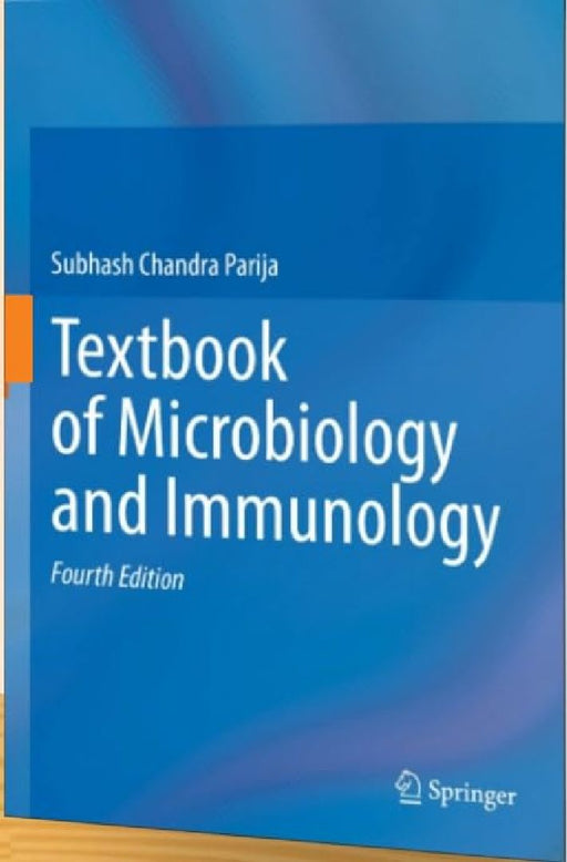 Textbook Of Microbiology And Immunology 4e  by Parija S.C.