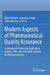 Modern Aspects of Pharmaceutical Quality Assurance: Developing & Proposing Application Models, Sops, Practical Audit Systems for Pharma Industry by Minal Ghante