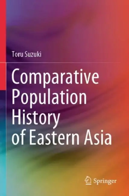 Comparative Population History of Eastern Asia by Toru Suzuki