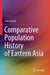 Comparative Population History of Eastern Asia by Toru Suzuki