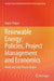 Renewable Energy: Policies, Project Management and by Sapan Thapar