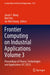 Frontier Computing on Industrial Applications Volume 3: Proceedings of Theory, Technologies and Applications (FC 2023) by Jason C. Hung