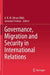 Governance, Migration and Security in International Relations by A. K. M. Ahsan Ullah