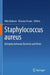 Staphylococcus aureus: Interplay Between Bacteria and Hosts by Akio Nakane