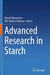 Advanced Research in Starch by Nirmal Mazumder
