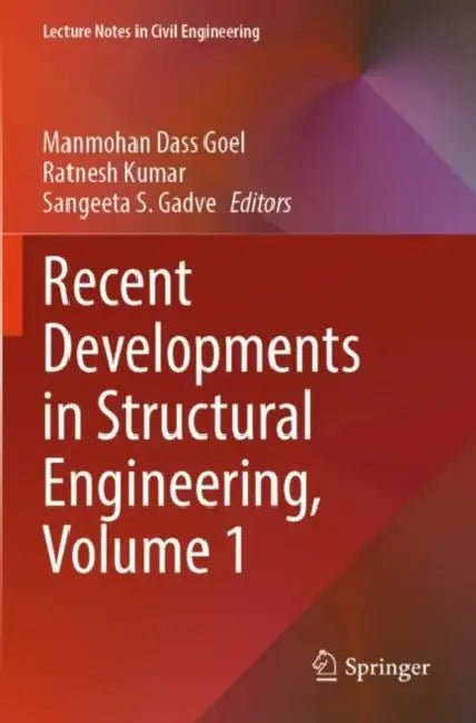 Recent Developments in Structural Engineering by Manmohan Dass Goel