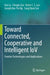 Toward Connected, Cooperative and Intelligent IoV: Frontier Technologies and Applications by Kai Liu