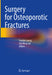 Surgery for Osteoporotic Fractures by Frankie Leung