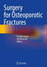 Surgery for Osteoporotic Fractures by Frankie Leung