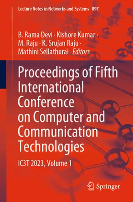 Proceedings of Fifth International Conference on Computer and Communication Technologies: Ic3t 2023, Volume 1 by B. Rama Devi