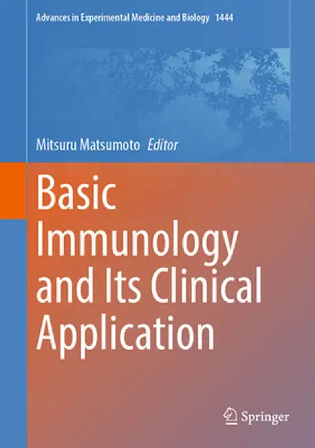 Basic Immunology and Its Clinical Application by Mitsuru Matsumoto