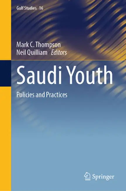 Saudi Youth: Policies and Practices by Mark C. Thompson