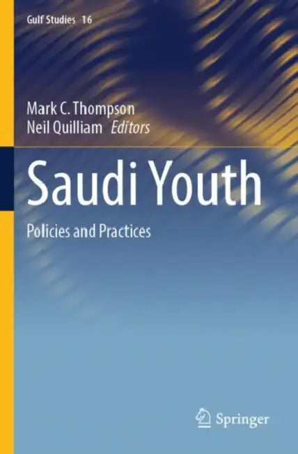 Saudi Youth: Policies and Practices by Mark C. Thompson