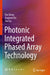 Photonic Integrated Phased Array Technology by Tao Dong