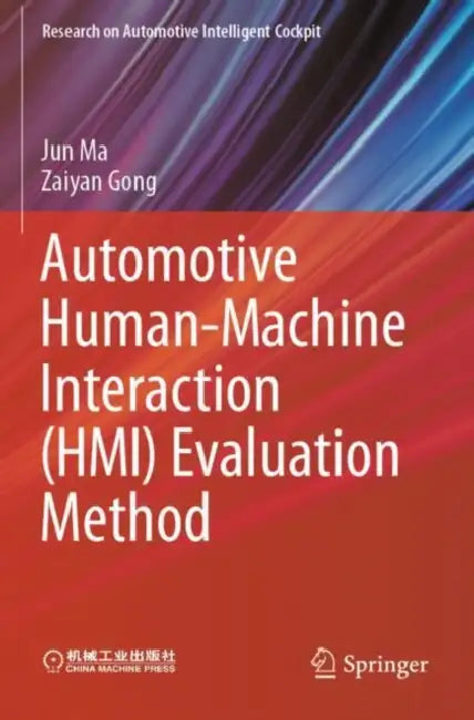 Automotive Human-Machine Interaction (HMI) Evaluation Method by Jun Ma