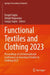 Functional Textiles and Clothing 2023: Proceedings of 3rd International Conference on Functional Textiles & Clothing 2023 by Deepti Gupta