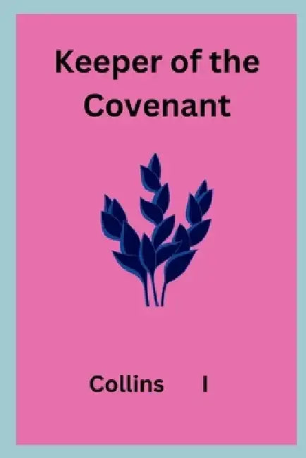 Keeper of the Covenant by Collins I