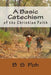 A Basic Catechism of the Christian Faith by B. S. Poh
