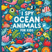 I Spy Ocean Animals - I spy books for kids 2-4: Find the tiny Lives in the Sea with Adventures by Parole