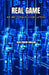 Real Game: We Are Living in a Simulation by Maruf Hassan