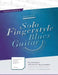 Your Personal Book of Solo Fingerstyle Blues Guitar: Fundamental, Advanced & Improvisation: (Suitable for Electric & Acoustic Guitar) by Scott Su