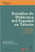 Estudios de didáctica del español en Taiwán: Estudios hispánicos en Taiwan by Priego Casanova, Luis