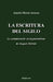 La Escritura del Sigilo - La Comunicacion En El Pensamiento de Jacques Derrida by Natalio Morote Serrano