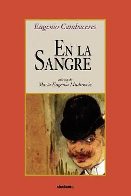 En La Sangre by Eugenio Cambaceres