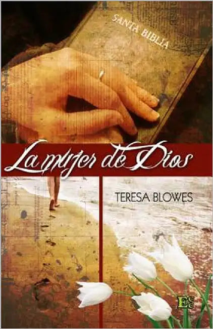 La mujer de Dios by Blowes, Teresa