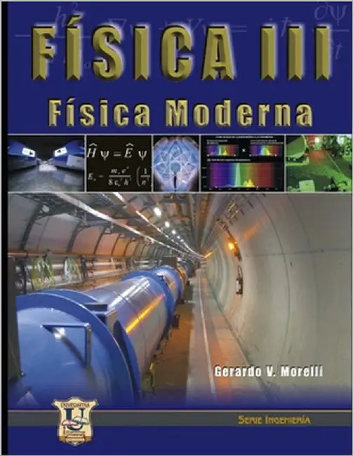 Física III: Física moderna by Morelli, Gerardo V.