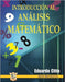 Introducción al análisis matemático: Operaciones fundamentales by Citto, Eduardo