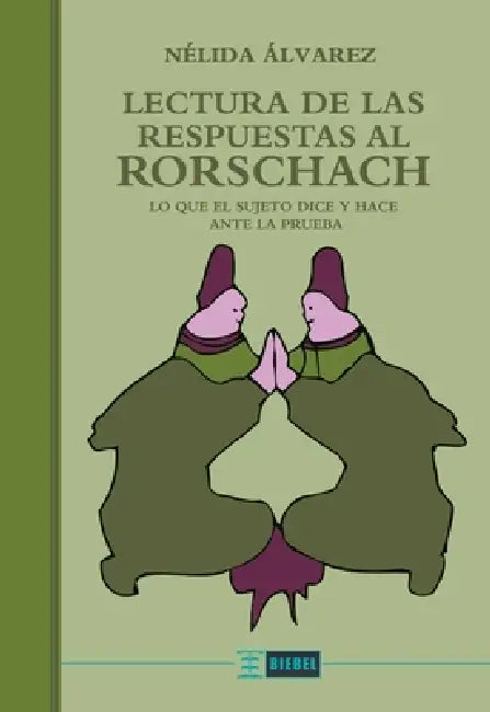 Lectura de las respuestas al Rorschach by Nélida Álvarez
