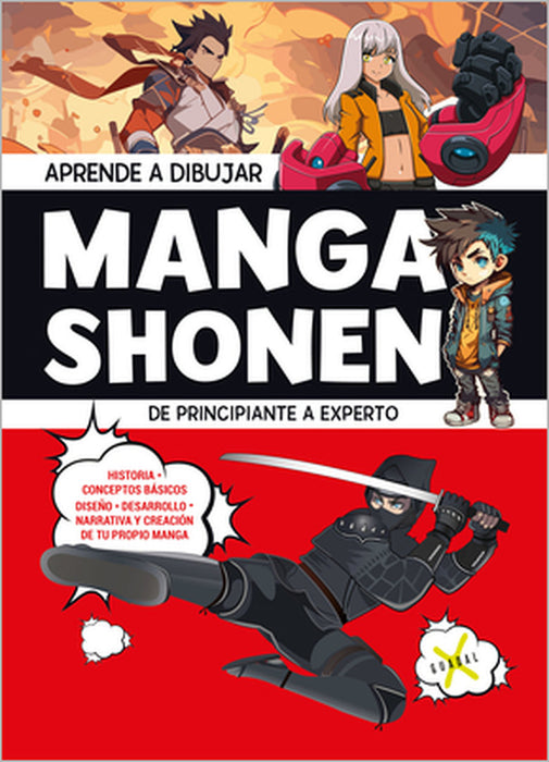 Aprende a Dibujar Manga Shonen. de Principiante a Experto / Learn to Draw Shonen Manga by Guadal