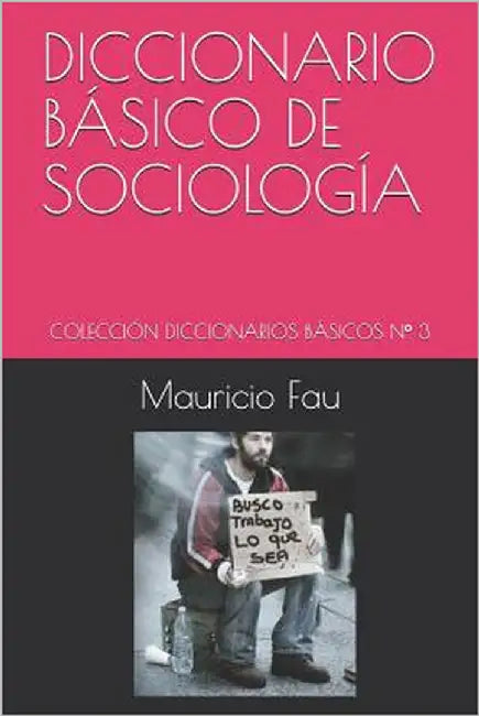 Diccionario Básico de Sociología: Colección Diccionarios Básicos N° 3 by Fau, Mauricio