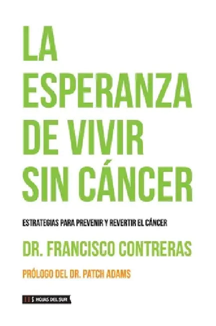 La esperanza de vivir sin cáncer by Francisco Contreras