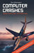 Computer Crashes: When airplane systems fail by Tom Dieusaert