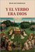 Y el Verbo era Dios by de Lusignan, Jean