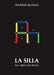 La Silla by Ricardo Blanco