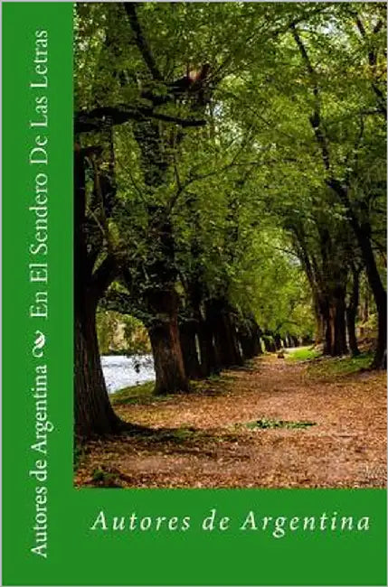 En El Sendero De Las Letras: Autores de Argentina by Galan Capel, Marcelo Roberto